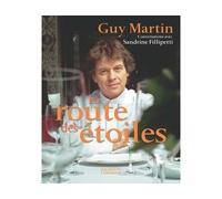 La route des étoiles - Guy Martin - Hachette Litterature - broché - Guide