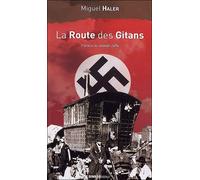 La route des gitans - Miguel Haler - Ginkgo Eds - broché - Roman