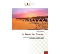 La Route des Gsours: Circuit d'un tourisme culturel et de développement durable - Elhem Hammami - Universitaires Europeennes - broché - Livre