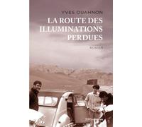 La route des illuminations perdues - Yves Ouahnon - Riveneuve - broché - Roman