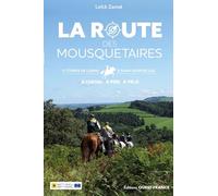 La Route des Mousquetaires - De Lupiac à Saint-Jean-de-Luz