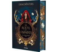La Route des Ossements - relié collector - Tome 01 Les Cendres divines - Demi Winters - Roncière - relié - Roman