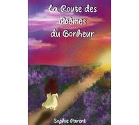 La Route Des Poèmes Du Bonheur