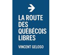 La Route des Québécois libres
