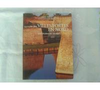 La route des villes fortes en Nord: Les étoiles de Vauban