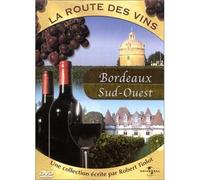 La Route Des Vins - Bordeaux / Sud-Ouest