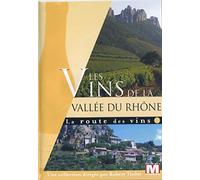 La Route des vins Vol. 11 : Les vins de la Vallée du Rhône