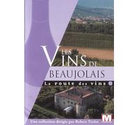 La Route des vins Vol. 12 : Les vins de Beaujolais
