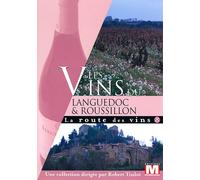 La Route Des Vins Vol. 8 : Les Vins Du Languedoc & Roussillon