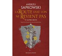 La Route d'où l'on ne revient pas et autres récits – Bragelonne