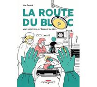 La Route du bloc Lisa Sanchis (Auteur)
