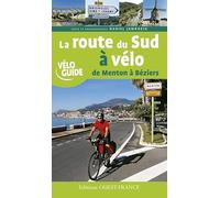 La route du Sud à vélo, de Menton à Béziers