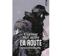 Cormac McCarthy – La Route – Édition cartonnée et illustrée par Manu Larcenet