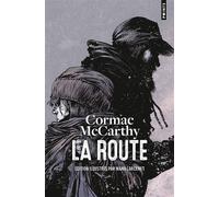 Cormac McCarthy – La Route – Édition cartonnée et illustrée par Manu Larcenet