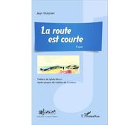 La Route Est Courte