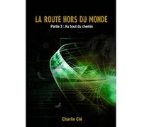 La Route hors du monde 3