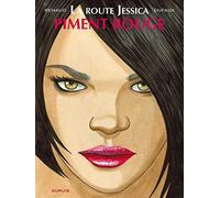 La route Jessica - Tome 2 - Piment rouge