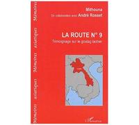 La Route N° 9. - Témoignage Sur Le Goulag Laotien