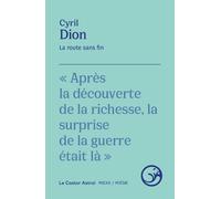 La route sans fin - Cyril Dion - Castor Astral - broché - Poésie