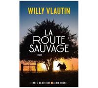 La Route sauvage