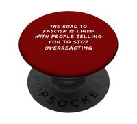 La Route vers Le fascisme est pavée Anti-Trump Fascism Resist PopSockets PopGrip Adhésif