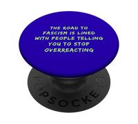 La Route vers Le fascisme est pavée Anti-Trump Fascism Resist PopSockets PopGrip Adhésif