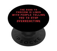 La Route vers Le fascisme est pavée Anti-Trump Fascism Resist PopSockets PopGrip Adhésif