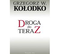 La route vers le présent - Grzegorz W. Kołodko (Buch auf Polnisch)