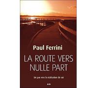 La Route Vers Nulle Part - Un Pas Vers La Réalisation De Soi