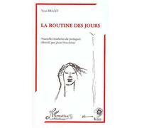 La Routine des Jours Nouvelles traduites du portugais. Brésil - Vera Brant - L'harmattan - broché - Livre