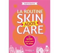 La routine skincare ados: Le guide pensé pour Ta peau