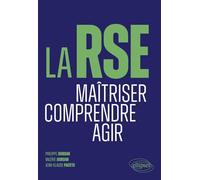 La RSE: Maîtriser. Comprendre. Agir