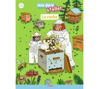 La ruche Astrid Dumontet (Auteur), Mathilde George (Illustration)