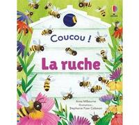 La ruche - Coucou ! - Dès 3 ans Anna Milbourne (Auteur), Stephanie Fizer Coleman (Illustration), Anne Rowberry (Contributions), Nicola Butler (Conception couverture ou illustration), Eleonore Souchon