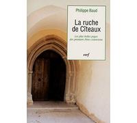 La ruche de citeaux : les plus belles pages des pères cisterciens