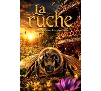 La Ruche: inspiré d'une histoire vraie