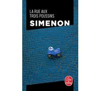 La Rue aux trois poussins - Georges Simenon - Lgf - Poche - Roman