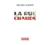 La rue chaude - Nelson Algren - Gallimard - Poche - Roman