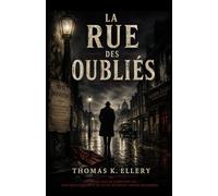 La rue des oubliés: Si vous aimez les romans policiers sombres, réalistes et profondément humains, ce livre pourrait bien vous rester en tête longtemps après la dernière page.