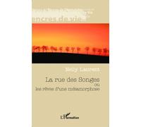 La Rue Des Songes Ou Les Rêves D'une Métamorphose