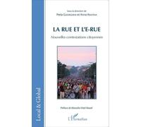 La Rue Et L'e-Rue - Nouvelles Contestations Citoyennes