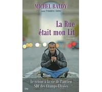 La rue était mon lit
