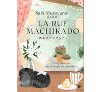 La rue Machikado: Cinq histoires sur la magie du quotidien