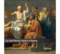 La rue Pierre-Hadot à Reims: Hommage à Pierre Hadot