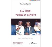 La rue, refuge et calvaire - Athanase Rwamo - L'harmattan - broché - Essai