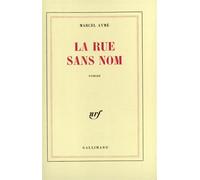 La rue sans nom - Marcel Aymé - Gallimard - broché - Roman