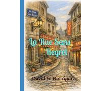 La Rue Sans Regret