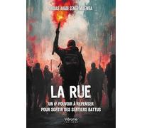 La rue: Un 6e pouvoir à repenser pour sortir des sentiers battus