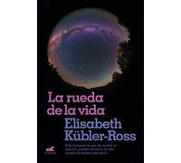 La rueda de la vida / The Wheel of Life