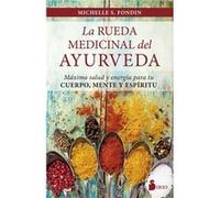 La Rueda Medicinal Del Ayurveda - [Livre en VO] Fondin, Michelle S (Auteur)